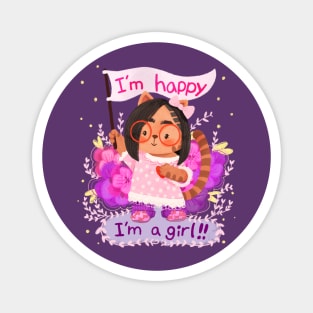 I'm Happy I'm a Girl! Magnet